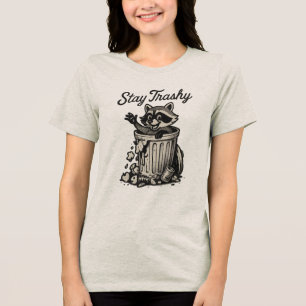 Trashy Raccoon bleibe Tri-Blend Shirt