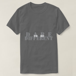 Trau dich anders zu sein T-Shirt