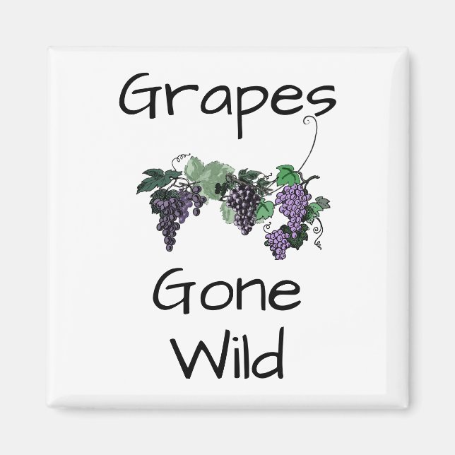 Trauben Gone Wild Magnet (Vorne)
