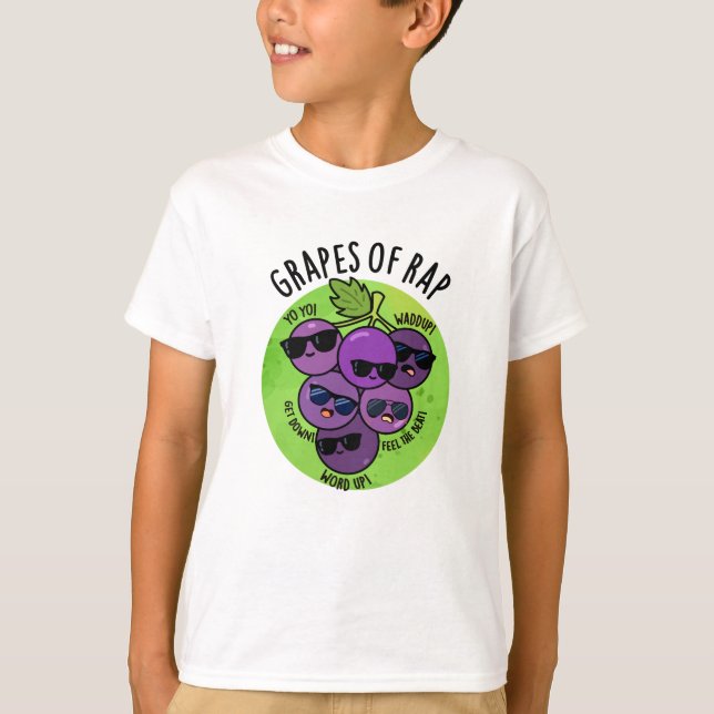 Trauben von Rap Funny Fruit Pun T-Shirt (Vorderseite)