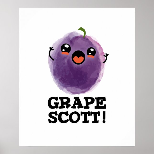 Traubenschott Funny Fruit Grape Pun Poster (Vorne)