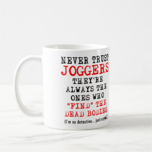 Traue keinem Jogger mit totem Körper Lustiger Bech Tasse