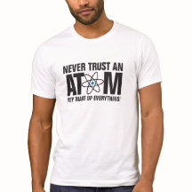 Traue nie einem Atom, sie machen alles aus!