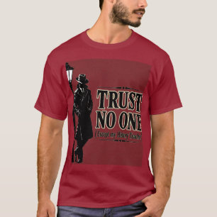 Traue Niemandem Außer Meinem Geschichtslehrer Lust T-Shirt