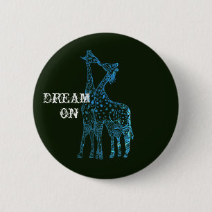Traum auf Girafes Zeichnend Abzeichen Button