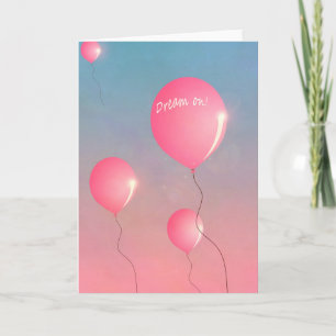 Traum auf Zitat Rosa Ballons im Himmel inspirieren Karte