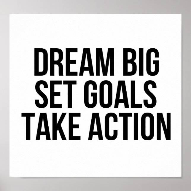 Traum Big Set Goals Action Motivierend Zitat Poster (Vorne)