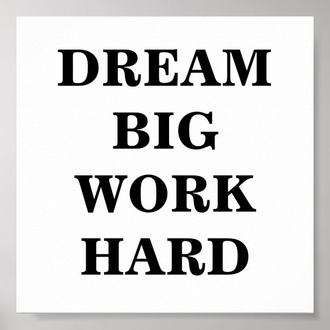Traum Big Work Hard Minimalistisch Poster (Vorne)