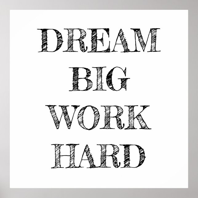 Traum Big Work Hard Minimalistisch Poster (Vorne)