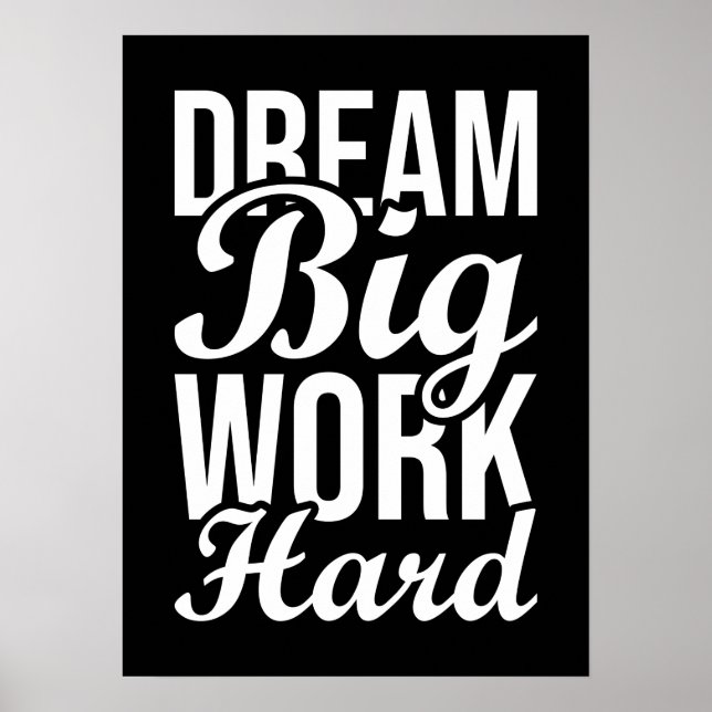 Traum Big Work hart - Gym, Hustle, Erfolg Poster (Vorne)