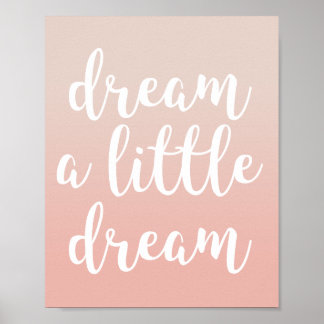 Traum ein bisschen Pink Ombre Zitat Druck Poster