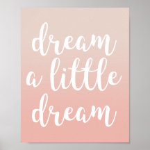 Traum ein wenig Traum rosa Ombre Zitat drucken