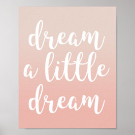 Traum ein wenig Traum rosa Ombre Zitat drucken Poster