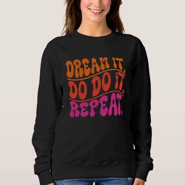 TRAUM ERFÜLLEN SWEATSHIRT (Vorderseite)