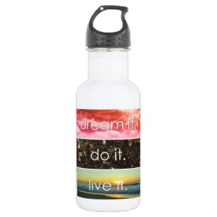 Traum, es erledigt es Motivierend Zitat Edelstahlflasche