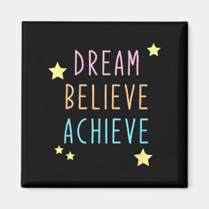 Traum glaube farbenfrohe Motivation Inspirierte po Magnet