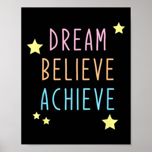 Traum glaube farbenfrohe Motivation Inspirierte po Poster
