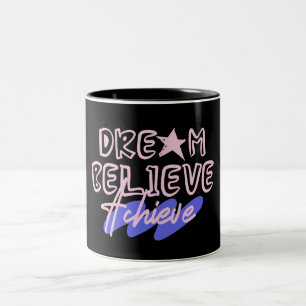 Traum Glauben Erreichen Motivationszitat Zweifarbige Tasse