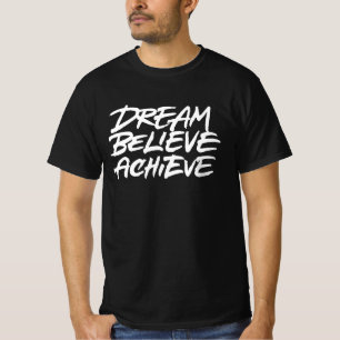 Traum glaubt erreicht T-Shirt