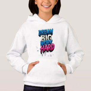 Traum groß, hart arbeiten: Ein Motivierend Mantra Hoodie