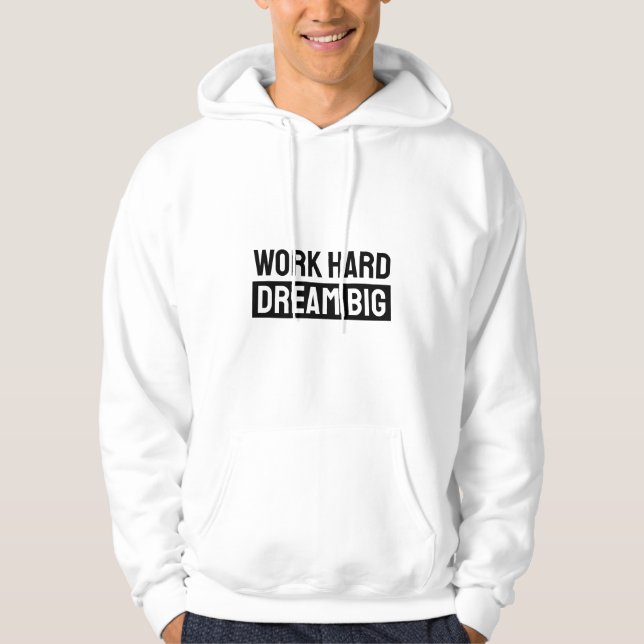 Traum groß Hoodie hart arbeiten (Vorderseite)