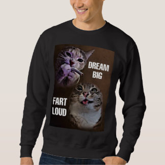 Traum große Furz laut Sweatshirt