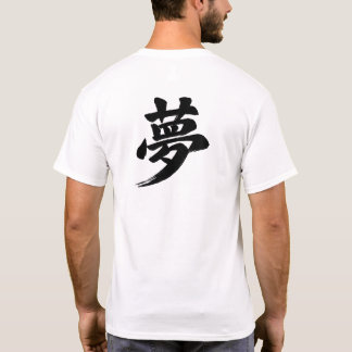 „Traum“-Japanisches Kanji T-Shirt