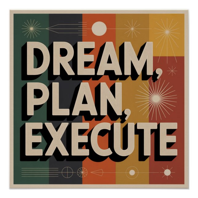 Traum, Plan, Umsetzen Poster (Vorderseite)