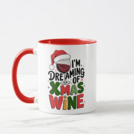 Träum von Weihnachtswein – Festlicher Weihnachtsma Tasse