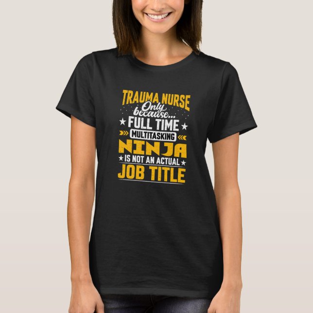 Trauma Caregiver Trauma Nurma Job Titel T-Shirt (Vorderseite)