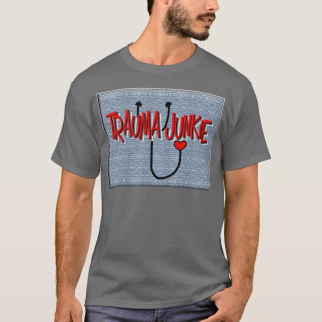 Trauma-Krankenschwester-"Trauma-Junkie-" Geschenke T-Shirt (Vorderseite)