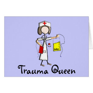 Trauma-Krankenschwester-"Trauma-Königin-" T -