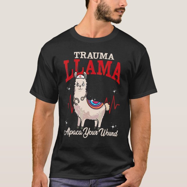 Trauma Llama Alpaca Ihr medizinischer Beruf T-Shirt (Vorderseite)