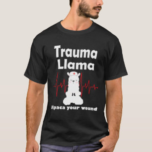 Trauma Llama Alpaca Ihre Niedliche Wundnahrung T-Shirt