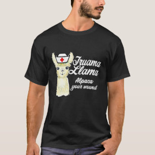 Trauma Llama Alpaca Ihre Trauma Trauma llama Krank T-Shirt