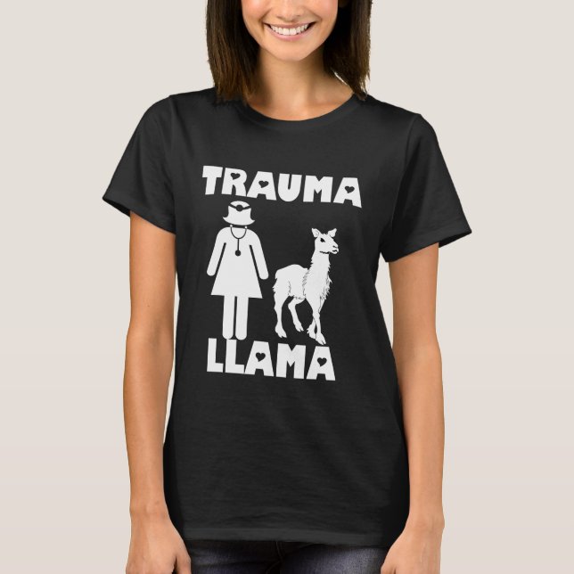 Trauma-Llama-Pflegekraft T-Shirt (Vorderseite)