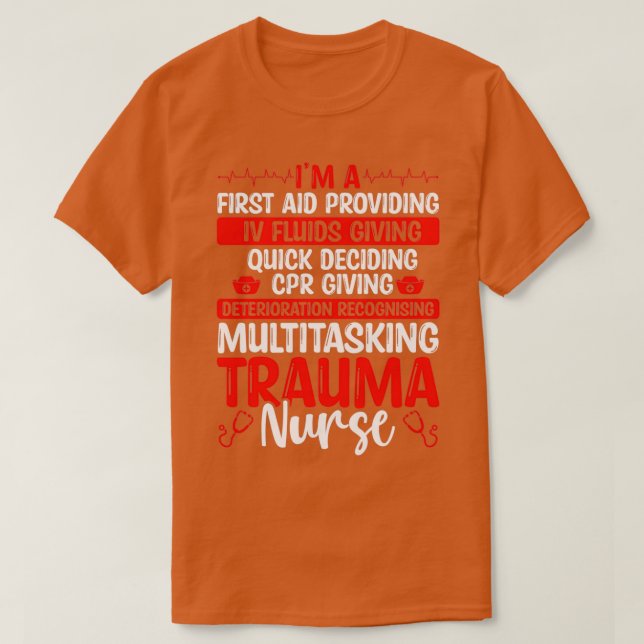 Trauma Nurse muss Trauma-Pflegekräfte haben T-Shirt (Design vorne)