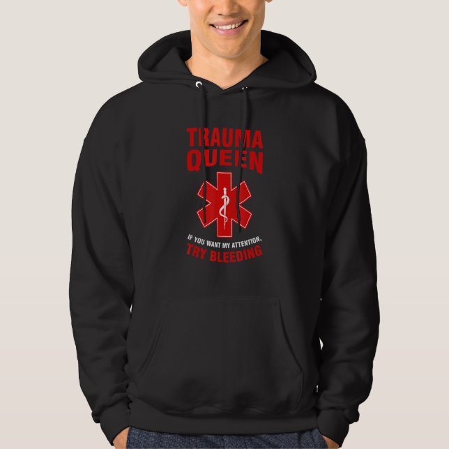 trauma queen if you want my arrention Ambulance Pa Hoodie (Vorderseite)