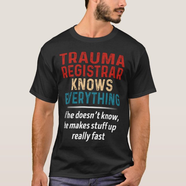 Trauma Registrar weiß alles T-Shirt (Vorderseite)