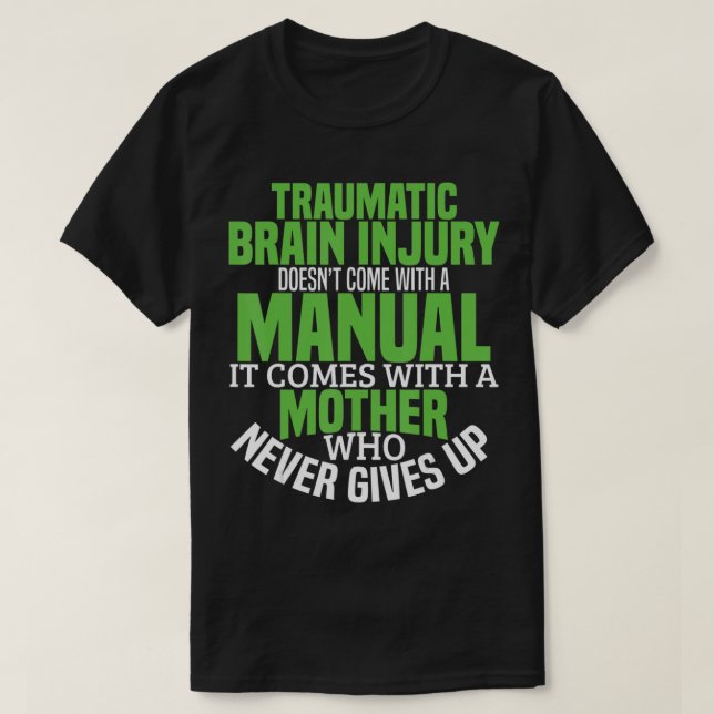 Traumatic Brain Injury Awareness T Shirt TBI Aware (Design vorne)