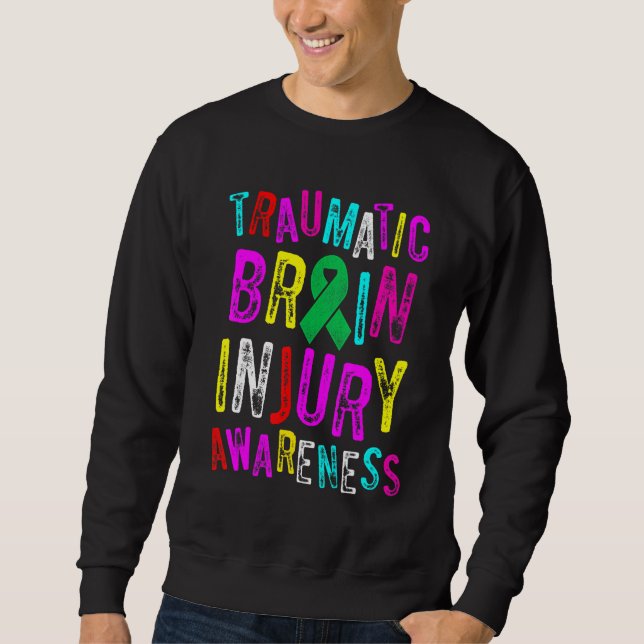 Traumatic Brain Injury Survivor Persisting TBI War Sweatshirt (Vorderseite)