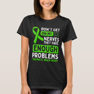 Traumatisches Gehirnverletzung Bewusstsein nicht N T-Shirt