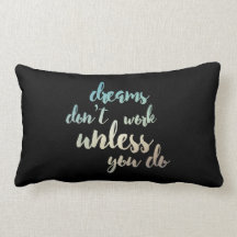 Träume arbeiten nicht, es sei denn Sie tun