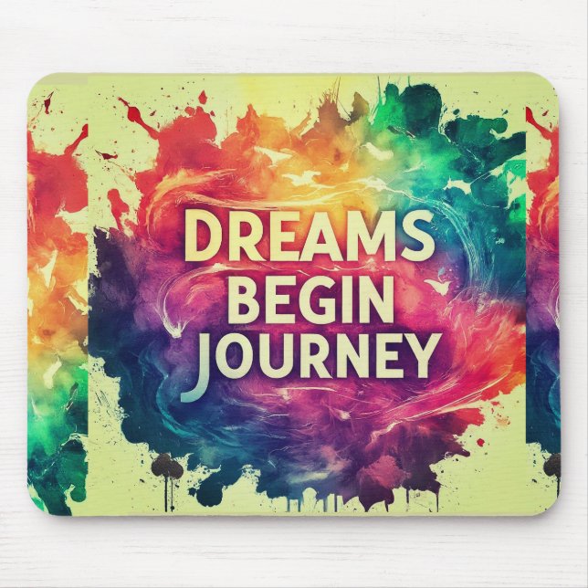 Träume Begin Journey Mousepad (Vorne)