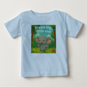Träume Big Little One! Baby T-shirt