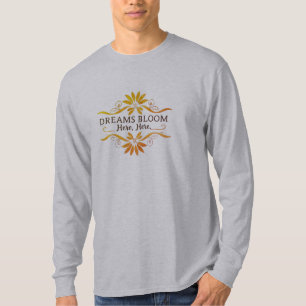 Träume blühen hier T-Shirt