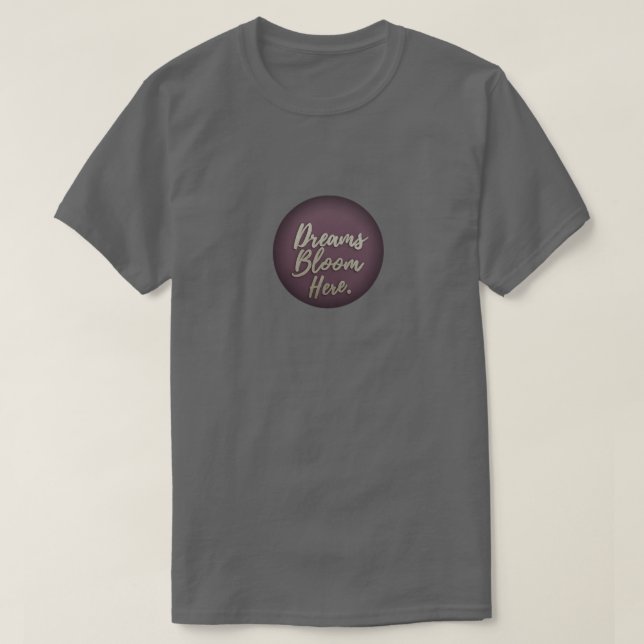 Träume blühen hier T-Shirt (Design vorne)