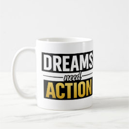 Träume brauchen Handlungsmotivation Premium-Typogr Kaffeetasse