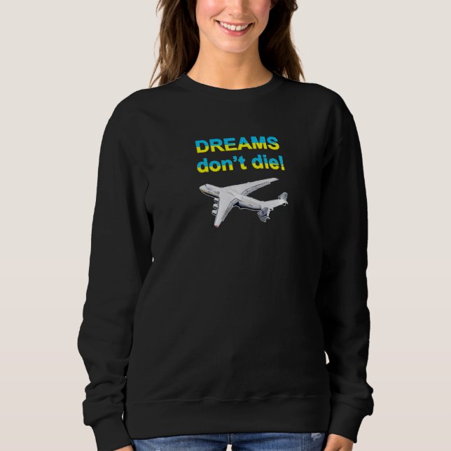 Träume Die nicht! Sweatshirt (Vorderseite)