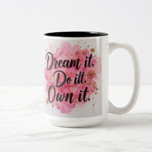 Träume es! Mach es. Eigene IT" Zweifarbige Tasse